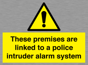 Premises are linked to police alarm